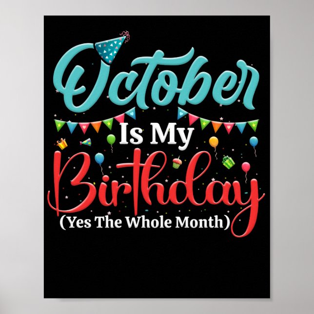 Póster Octubre Es Mi Cumpleaños Todo El Mes Octubre (Frente)