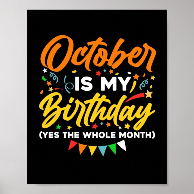 Póster Octubre Es Mi Cumpleaños Todo El Mes Octubre (Frente)