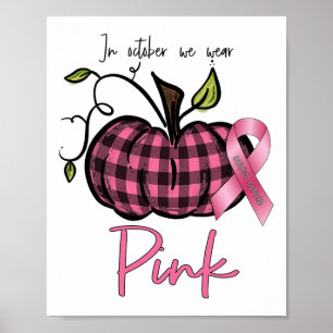 Póster Octubre Nosotros Vestimos De Rosa Calabaza Concien