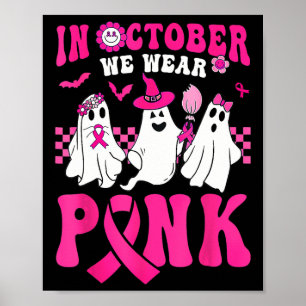 Póster Octubre Nosotros Vestimos Rosa Fantasma Lindo Cánc