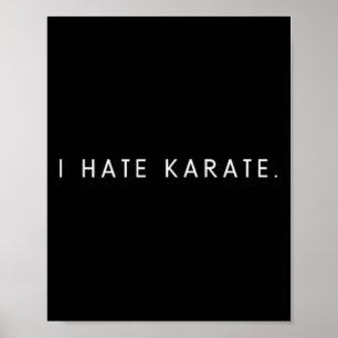 Póster Odio el Karate - Dicho divertido minimalista de od
