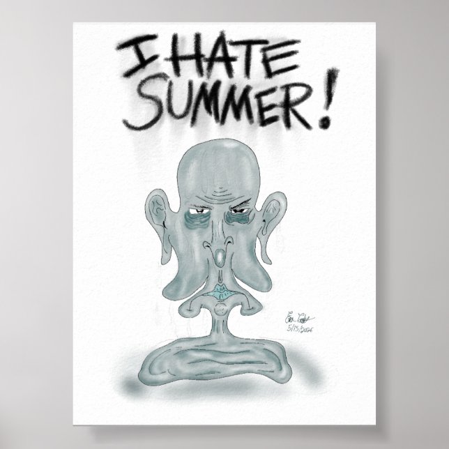Póster ¡ODIO EL VERANO! - sudando y derritiéndose (Frente)