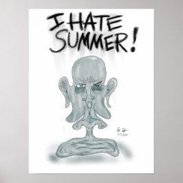Póster ¡ODIO EL VERANO! sudando y derritiéndose