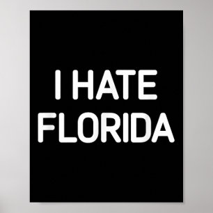 Póster Odio Florida, Gracioso, Chistes, Sarcástico
