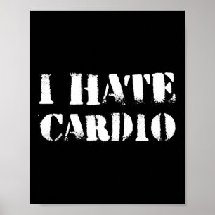 Póster Odio la resistencia cardio Deportes Fitness Bodybu
