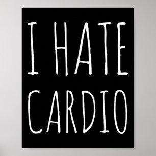 Póster Odio la resistencia cardio Deportes Fitness Bodybu
