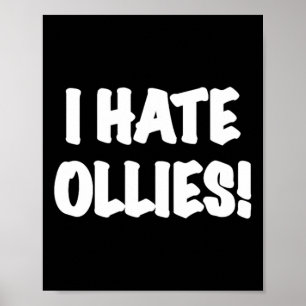 Póster ¡Odio los Ollies! Ollie Truco de Skateboarding Ins