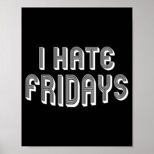 Póster Odio los viernes _ Persona divertida de la mañana 