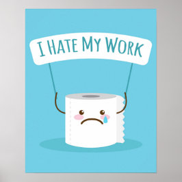 Póster Odio mi trabajo