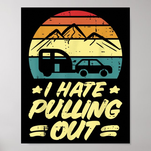 Póster Odio Sacar El Remolque De Camping Humor Retro Cam (Frente)