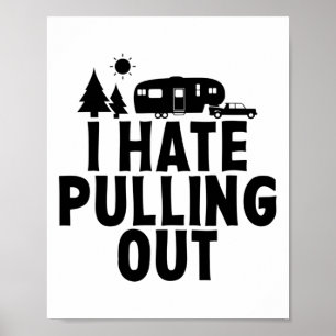 Póster Odio sacar la caravana de camping de quinta rueda