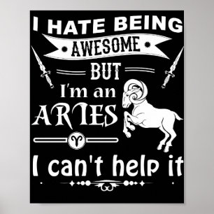 Póster Odio Ser Increíble Pero Soy Un Aries