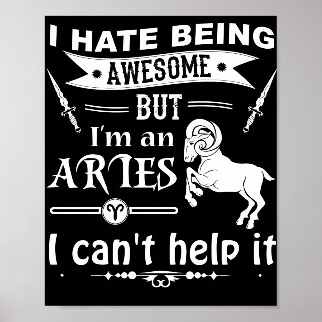 Póster Odio Ser Increíble Pero Soy Un Aries (Frente)