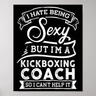 Póster Odio ser Y pero soy entrenador de kickboxing