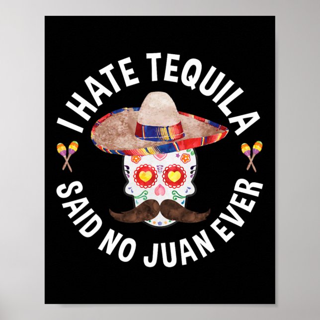 Póster Odio Tequila Dijo Ningún Juan Nunca Cinco De Mayo  (Frente)
