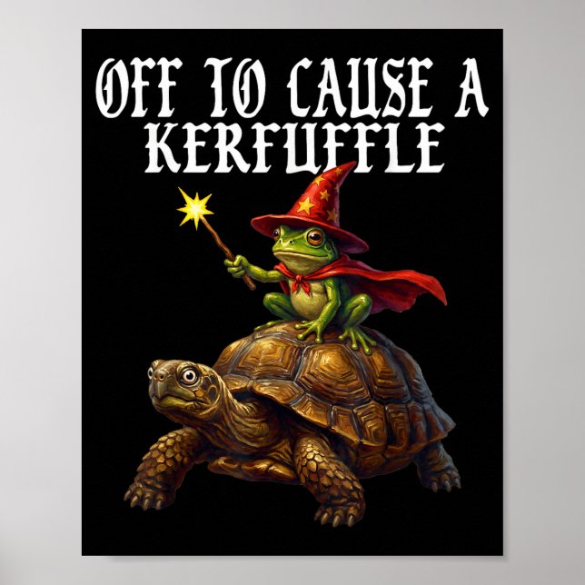 Póster Off To Cause A Kerfuffle Funny Whimsical Frog Wiza (Frente)