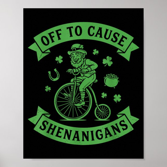 Póster Off to cause shenanigans leprechaun st patricks da (Frente)