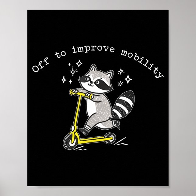 Póster Off To Improve Mobility Funny Raccoon Pt Physical  (Frente)