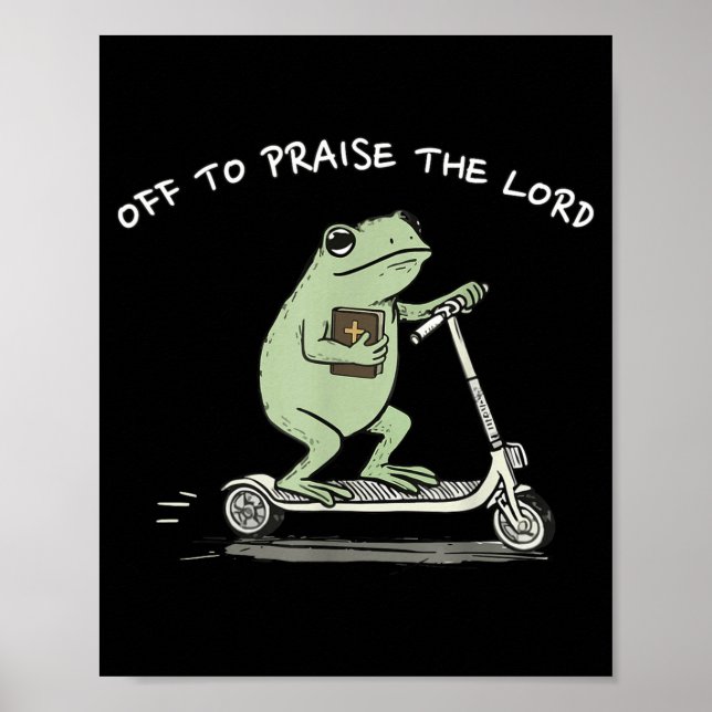 Póster Off To Praise The Lord Funny Christian Meme Frog H (Frente)