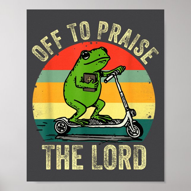 Póster Off To Praise The Lord Funny Frog Bible Study Jesu (Frente)