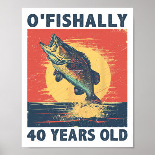 Póster Oficialmente 40 años 1985 Pesca Pescador 40 cumple