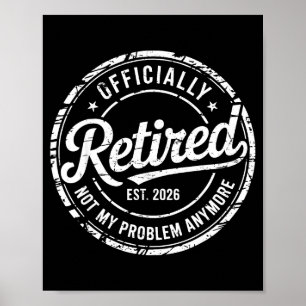 Póster Oficialmente retirado no es problema mío ya divert