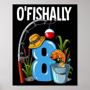 Póster O'fishally 8 años 8º cumpleaños de pesca 