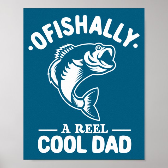 Póster Ofishally A Reel Cool Dad Funny Fishing Lover  (Frente)