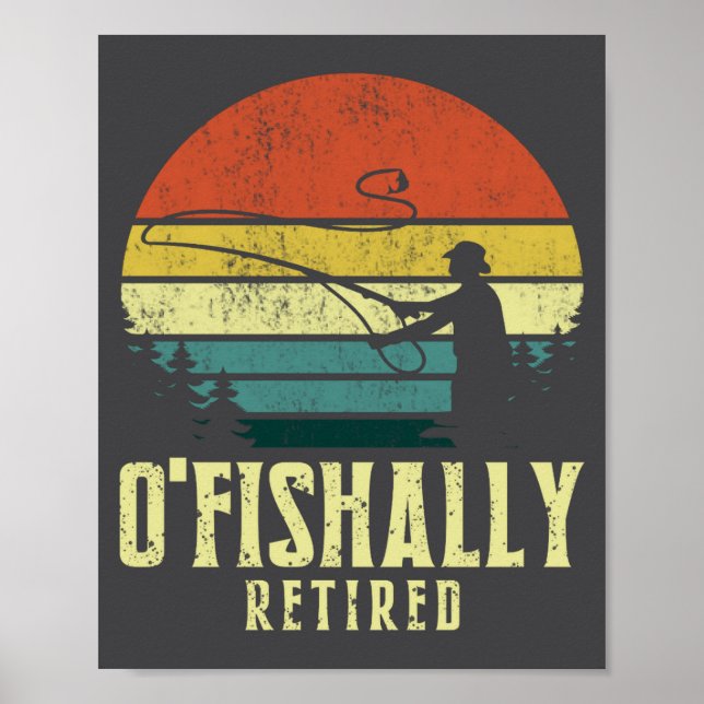 Póster Ofishally Retired Funny Fishing Retirement  (Frente)