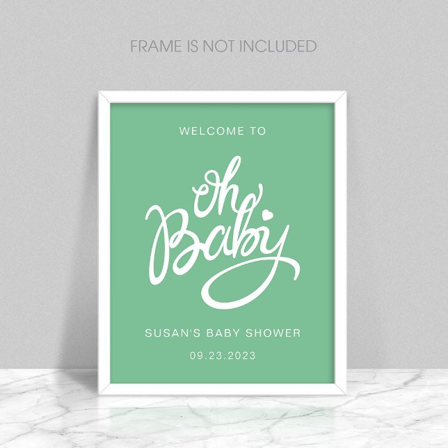 Póster Oh Baby - Baby Shower Welcome Poster - Green (Subido por el creador)