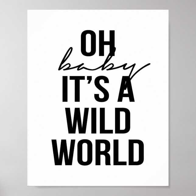 PÓSTER OH BEBÉ ES UN MUNDO SALVAJE (Frente)