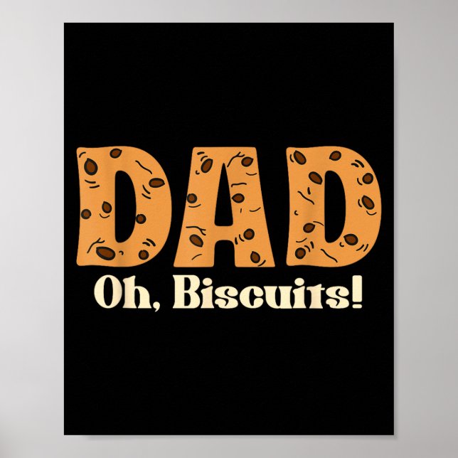 Póster Oh Biscuits Funny Jokes Sarcastic Quote Dad Funny  (Frente)