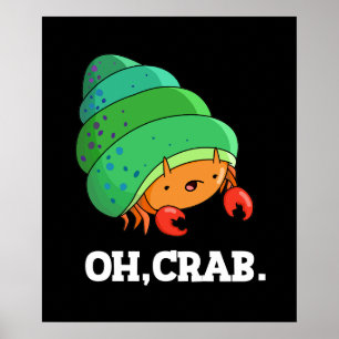 Póster Oh Cangrejo Graciosa Frase Crab Pun Dark BG