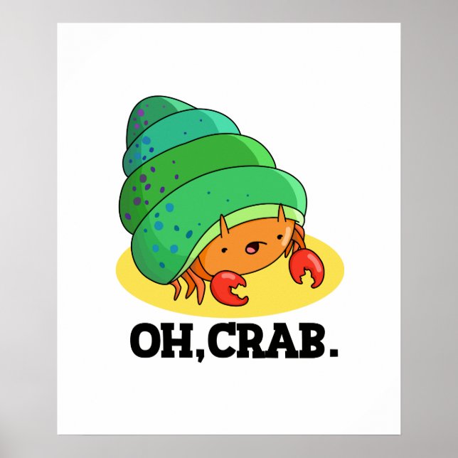 Póster Oh Crab Funny Crab Pun (Frente)