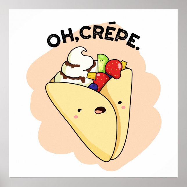 Póster Oh Crepe Funny Food Pun (Frente)