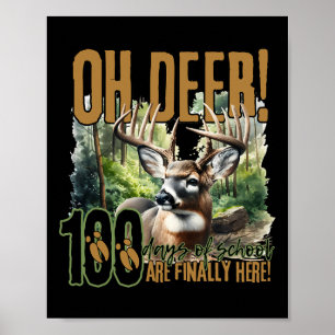 Póster Oh Deer 100 Días De Escuela Ya Están Acá La Caza D