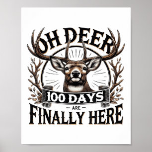 Póster Oh Deer 100 Días De Escuela Ya Están Acá La Caza D