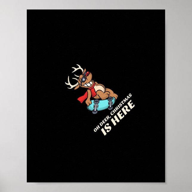 Póster Oh Deer Christmas Is Here Skateboarding Deer Graph (Frente)