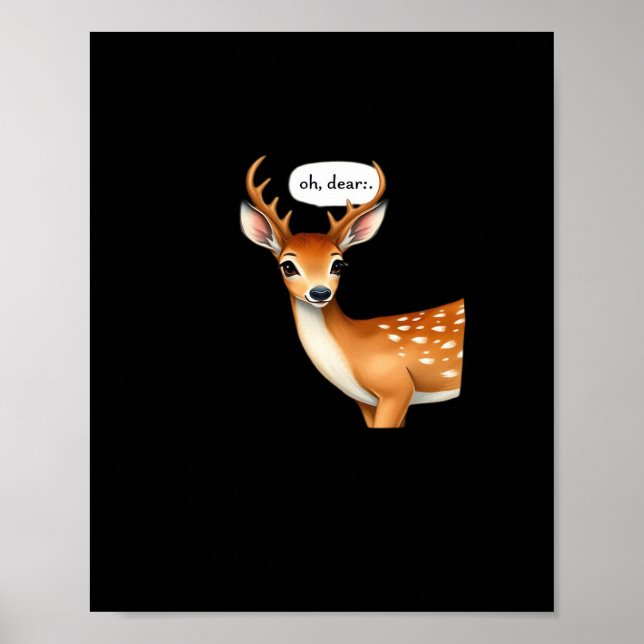 Póster Oh Deer Cute Punny Deer Saying Whimsical Quote (Frente)