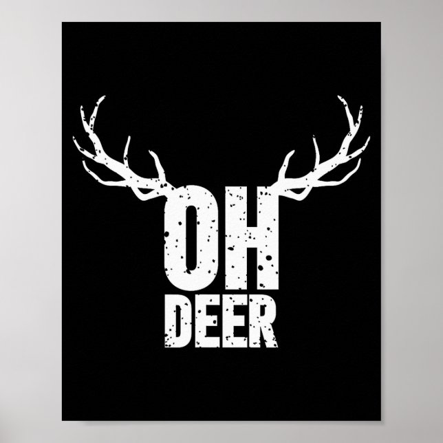 Póster Oh Deer Funny Pun Gag Apparel  (Frente)