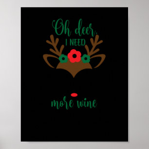 Póster Oh deer, I need more wine