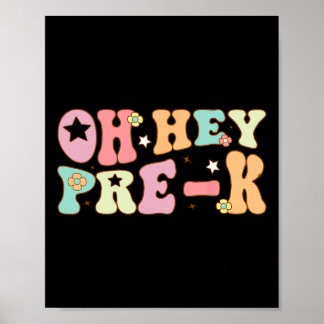 Póster Oh Hey Pre K Groovy De Vuelta A La Escuela Feliz P