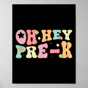 Póster Oh Hola Pre K Groovy Ck a la Escuela Feliz Primer