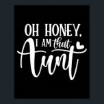 Póster Oh honey i am that aun<br><div class="desc">Oh honey i am that aun  - Poster .Poster This product features a clean and modern look. A modern look with minimal visual elements.</div>