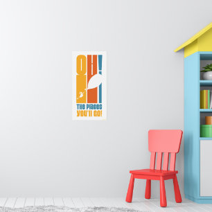 Póster ¡Oh, los lugares a los que vas! Tipografía retro a