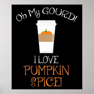 Póster ¡Oh, Mi Gourd! ¡Me Encanta La Especie De Calabaza!