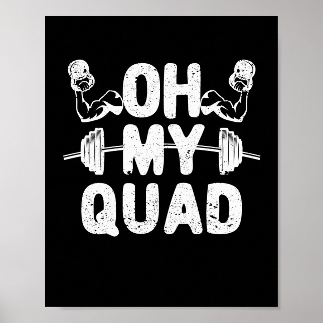 Póster Oh Mi Quad Funny Leg Day Ejercicio Gym Workou (Frente)