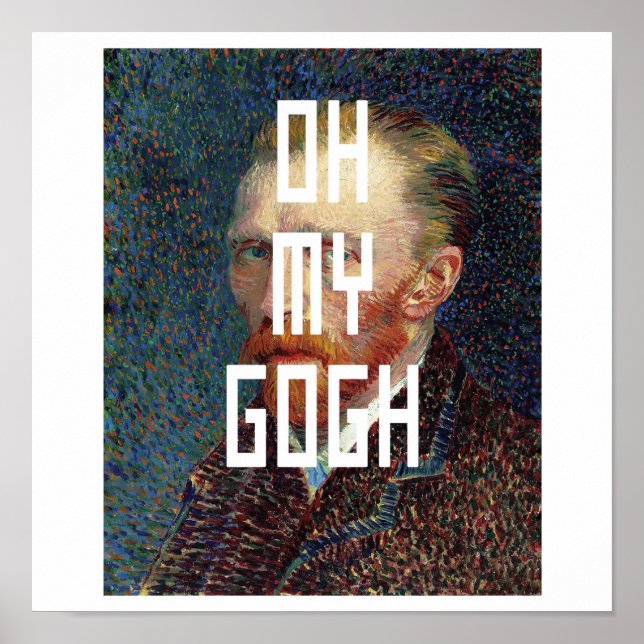 Póster Oh My Gogh Funny Vincent Van Gogh Meme (Frente)
