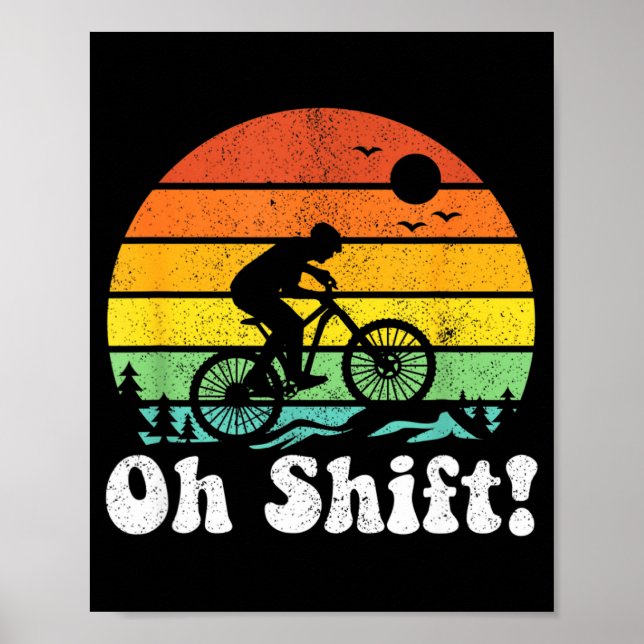 Póster Oh Shift Funny Mountain Bike Rider Biking Retro Cy (Frente)