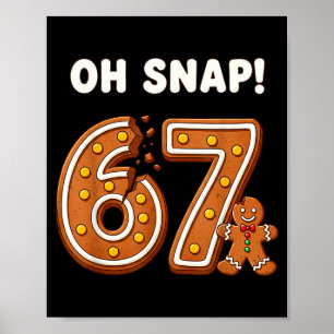 Póster Oh Snap 67 Seis Siete Meme Hombre de Jengibre Dive